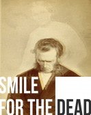 poster_smile-for-the-dead_tt35284450.jpg Free Download