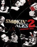 poster_smokin-aces-2-assassins-ball_tt1319743.jpg Free Download