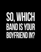 So, Which Band is Your Boyfriend in? Free Download