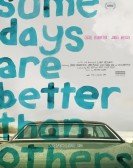 Some Days Are Better Than Others Free Download