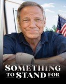 poster_something-to-stand-for-with-mike-rowe_tt32277067.jpg Free Download