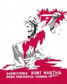 Sometimes Aunt Martha Does Dreadful Things Free Download