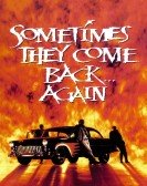 Sometimes They Come Back Again Free Download