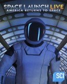 poster_space-launch-live-america-returns-to-space_tt13265452.jpg Free Download