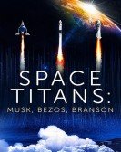 poster_space-titans-musk-bezos-branson_tt16102738.jpg Free Download