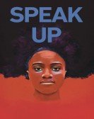 poster_speak-up_tt6544376.jpg Free Download