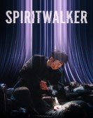 poster_spiritwalker_tt15108954.jpg Free Download