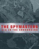 poster_spymasters-cia-in-the-crosshairs_tt5307018.jpg Free Download