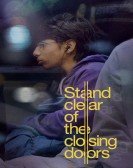 Stand Clear of the Closing Doors Free Download