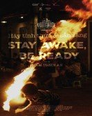 Stay Awake, Be Ready poster