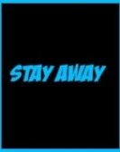 Stay Away Free Download