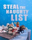 poster_steal-the-naughty-list_tt24116372.jpg Free Download