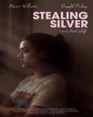 Stealing Silver poster