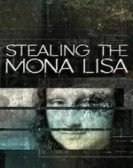 poster_stealing-the-mona-lisa_tt6551326.jpg Free Download