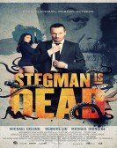 Stegman Is Dead poster