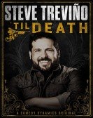 Steve TreviÃ±o: 'Til Death Free Download