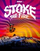 poster_stoke-the-fire_tt21078310.jpg Free Download