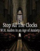 Stop All the Clocks: WH Auden in an Age of Anxiety Free Download