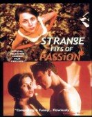 Strange Fits of Passion poster