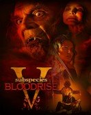 poster_subspecies-v-blood-rise_tt11075540.jpg Free Download