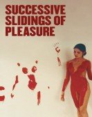 poster_successive-slidings-of-pleasure_tt0070116.jpg Free Download