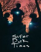 Super Dark Times (2017) poster