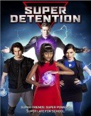 poster_super-detention_tt5639536.jpg Free Download