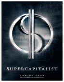 poster_supercapitalist_tt1734586.jpg Free Download