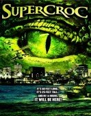 poster_supercroc_tt0934584.jpg Free Download