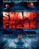 Swamp Freak (2017) Free Download