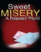 poster_sweet-misery-a-poisoned-world_tt0454639.jpg Free Download