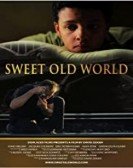 poster_sweet-old-world_tt1710997.jpg Free Download