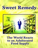 Sweet Remedy: The World Reacts to an Adulterated Food Supply Free Download