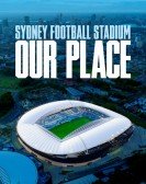 poster_sydney-football-stadium-our-place_tt21934936.jpg Free Download