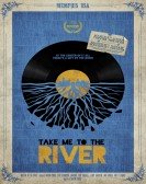 Take Me to the River poster