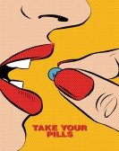 Take Your Pills Free Download