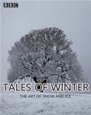 Tales of Winter: The Art of Snow and Ice poster