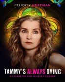 poster_tammys-always-dying_tt9386648.jpg Free Download