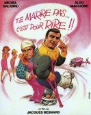 Te marre pas... c'est pour rire ! poster