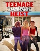 Teenage Bank Heist Free Download