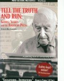 Tell the Truth and Run George Seldes and the American Press Free Download