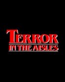 Terror in the Aisles Free Download