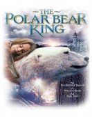 The Polar Bear King poster