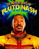 The Adventures of Pluto Nash poster