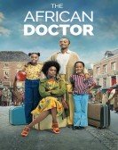 poster_the-african-doctor_tt5555502.jpg Free Download