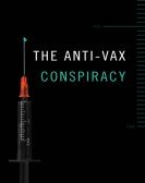 poster_the-anti-vax-conspiracy_tt14703214.jpg Free Download