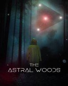 The Astral Woods poster