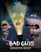 The Bad Guys: Haunted Heist Free Download