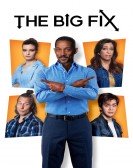 poster_the-big-fix_tt8947544.jpg Free Download