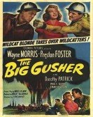 poster_the-big-gusher_tt0043339.jpg Free Download